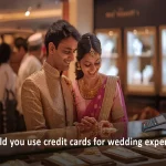 Best Credit Card For Wedding Expenses To Stop Financial Ruin